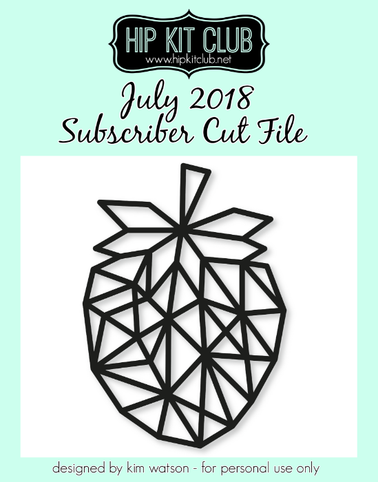 July 2018 - Kim Watson - Strawberry - Cut Files - Silhouette Cricut