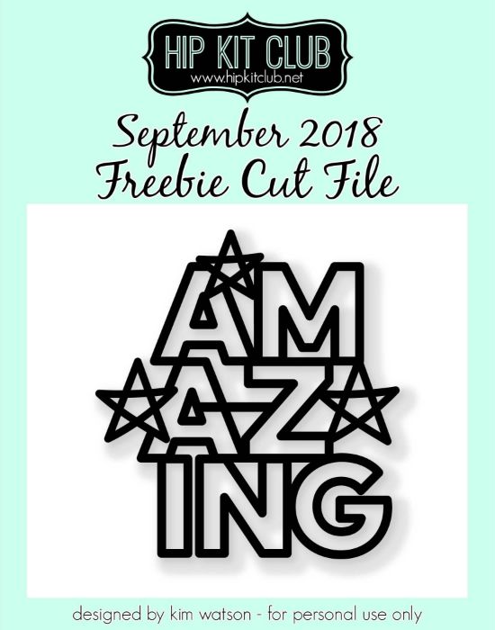 September 2018 - Kim Watson - Amazing - Cut Files  - Silhouette Cricut
