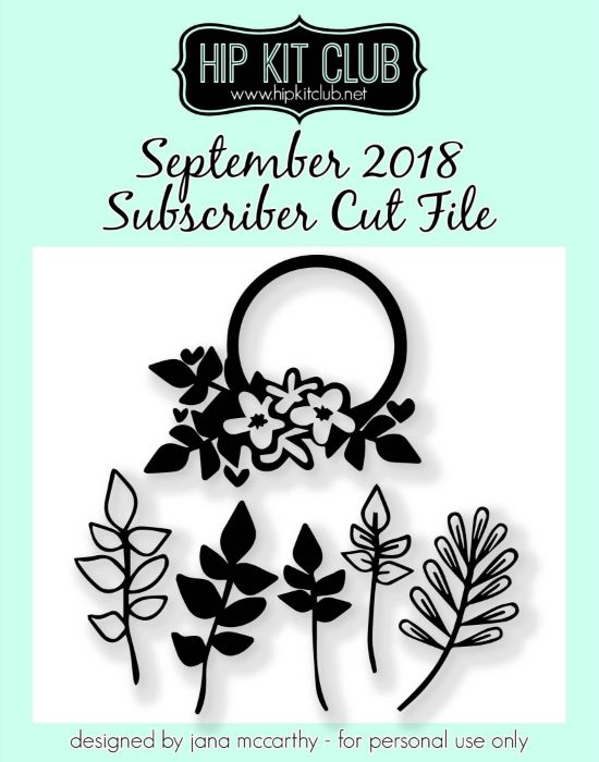 September 2018 - Jana McCarthy - Flowers and Leaves - Cut Files  - Silhouette Cricut