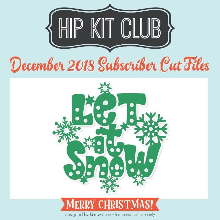 Subscriber Gift - Day 6 - Kim Watson - Let it Snow - Silhouette Cricut