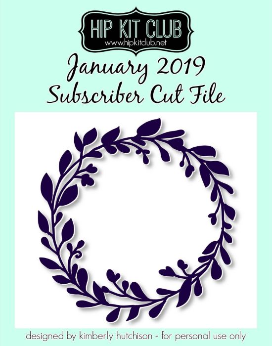 January 2019 - Kimberly Hutchison - Laurel Wreath - Silhouette Cricut