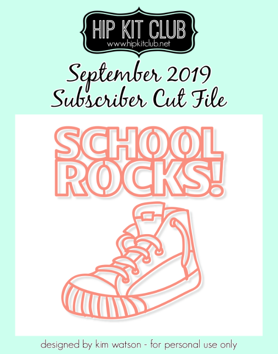 September 2019 - Kim Watson - School Rocks - Silhouette Cricut Cameo