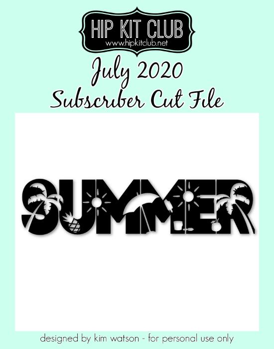 July 2020 - Kim Watson - Summer Title - Silhouette Cricut Cameo