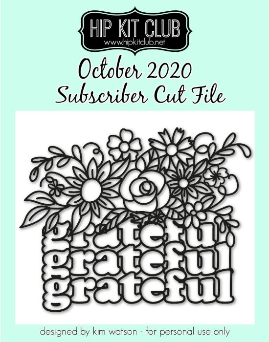 October 2020 - Kim Watson - Grateful - Silhouette Cricut Cameo