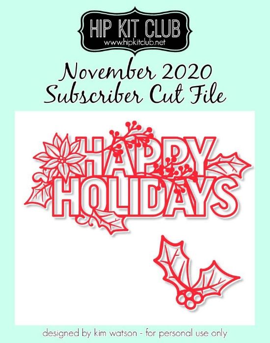 November 2020 - Kim Watson - Happy Holidays - Silhouette Cricut Cameo