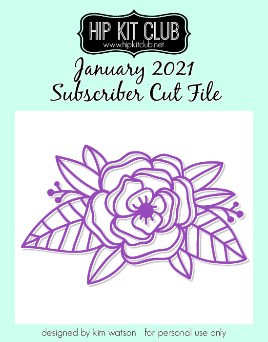 January 2021 - Kim Watson - Big Bloom - Silhouette Cricut Cameo