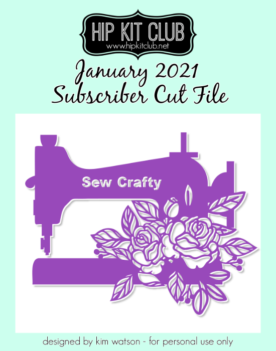 January 2021 - Kim Watson - Sew Crafty - Silhouette Cricut Cameo