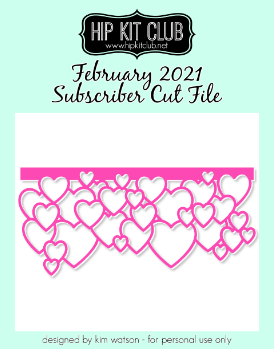 February 2021 - Kim Watson - Heart Border - Silhouette Cricut Cameo