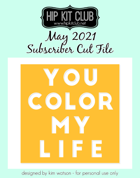 May 2021 - Kim Watson - You Color - Silhouette Cricut Cameo