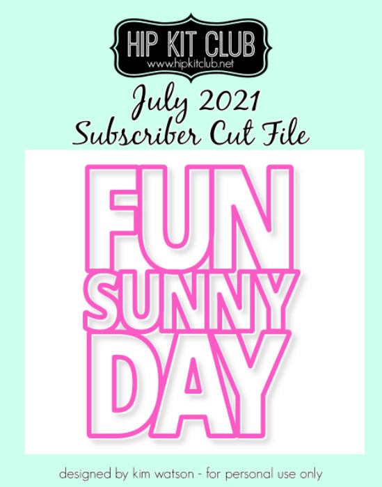July 2021 - Kim Watson - Fun Sunny Day - Silhouette Cricut Cameo