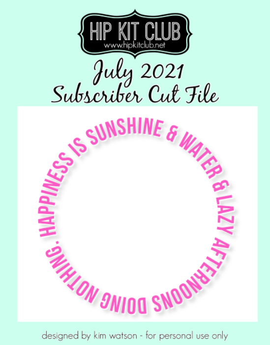 July 2021 - Kim Watson - Happiness is Sunshine - Silhouette Cricut Cameo