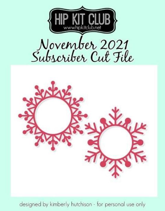 November 2021 - Kimberly Hutchison - Snowflake Frames - Silhouette Cricut Cameo