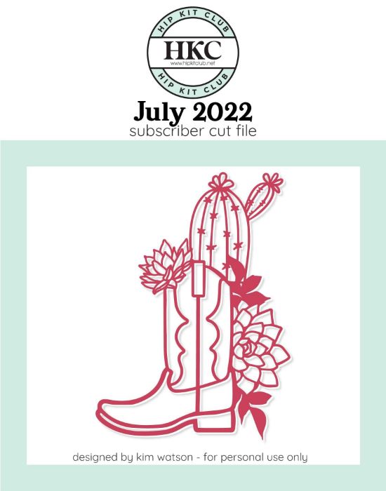 July 2022 - Kim Watson - Cactus Cowboy Boot  - Silhouette Cricut Cameo