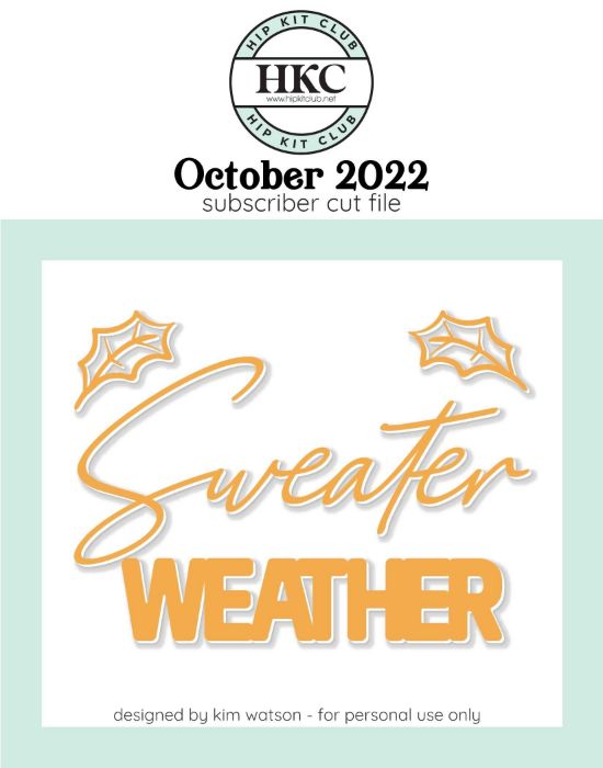 October 2022 - Kim Watson - Sweater Weather  - Silhouette Cricut Cameo