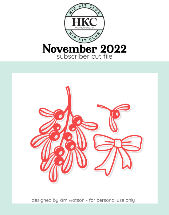 November 2022 - Kim Watson - Mistletoe + Bow  - Silhouette Cricut Cameo