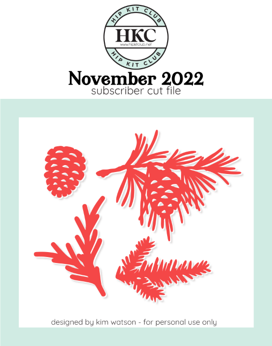 November 2022 - Kim Watson - Pinecone + Branches  - Silhouette Cricut Cameo