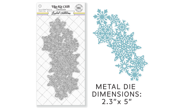 December 2022 Hip Kit Club Snowflake Texture Metal Die Scrapbook Kit