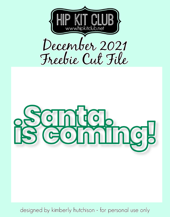 Picture of December 2021 Santa Is Coming Cut File (Free when registered)    