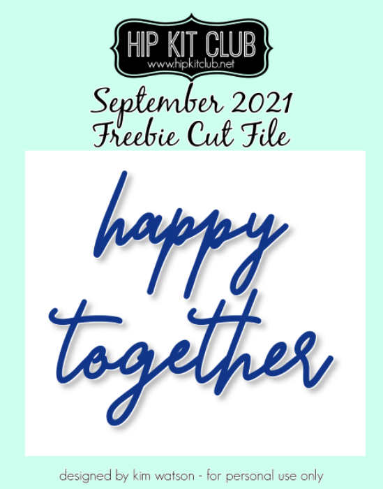 Picture of September 2021 Happy Together Cut File (Free when registered)   